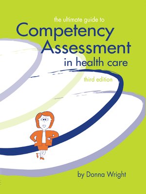 cover image of The Ultimate Guide to Competency Assessment in Health Care